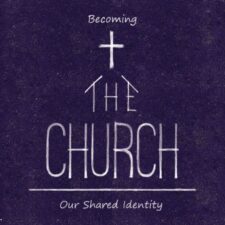 Becoming the Church